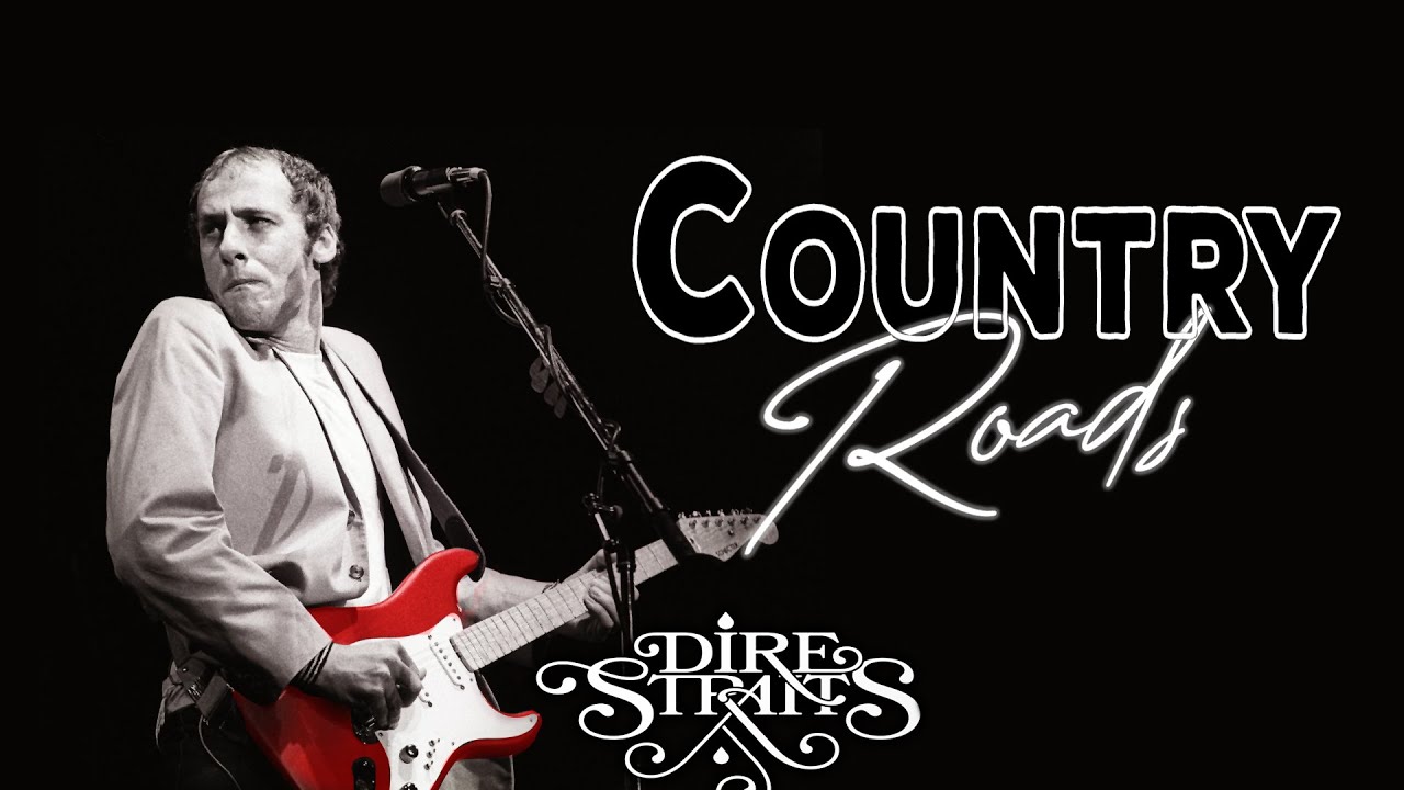Country Roads, if it were written by Dire Straits - YouTube