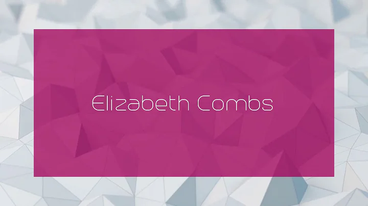 Elizabeth Combs - appearance