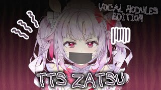【TTS ZATSU】 your girl has vocal nodules 😭