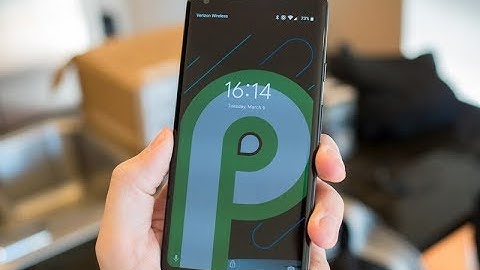 Android P Preview : First Look and Features ( Developer Version)