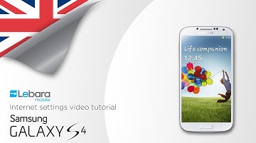 How to install Lebara Internet & MMS settings on your Samsung Galaxy S4
