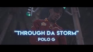 Polo G - Through Da Storm (Official Lyrics)