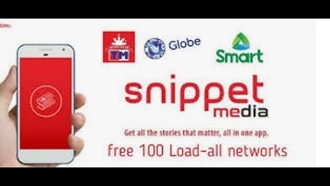 KUMITA NG PERA HABANG NAGBABASA | EARN FREE CASH AND LOAD THRU SNIPPETMEDIA