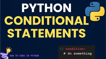 Python voor beginners | Hoe schrijf je voorwaardelijke statements?