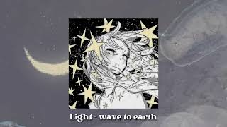 Light - wave to earth//sped up Resimi