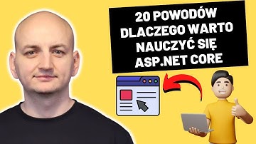ASP.NET CORE TO PRZYSZŁOŚĆ PROGRAMOWANIA WEBOWEGO