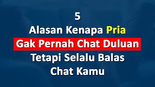 Ini Alasan Kenapa Pria Tak Pernah Chat Duluan, Tapi Selalu Balas Chat Kamu