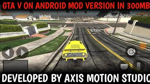 GTA V ON ANDROID MOD VERSION BY AXIS MOTION STUDIO