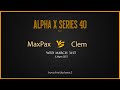 SC2 - MAXPAX vs CLEM - Alpha X Series #40