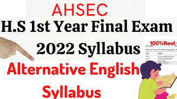 H.S 1st Year Alternative English Syllabus 2022| Ahsec Final Exam Syllabus 2022