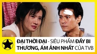 Siêu Phẩm Bi Thương Gây Ám Ảnh Nhất Của TVB