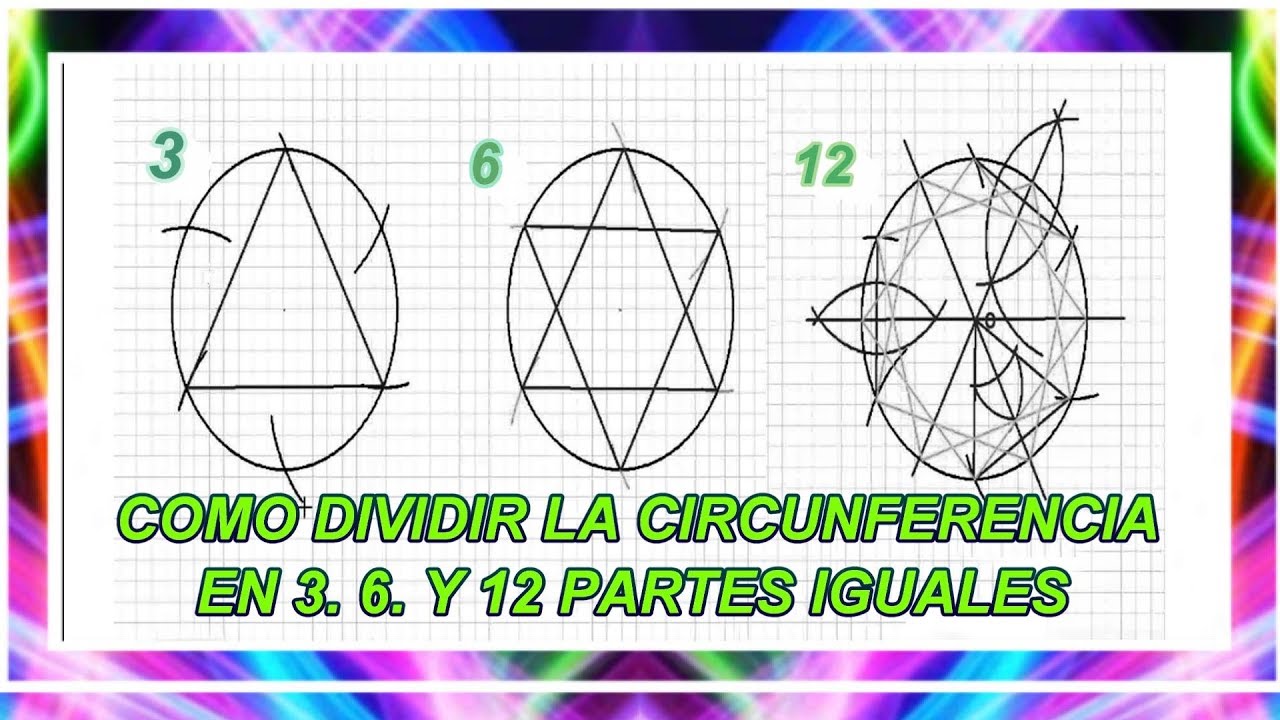 COMO DIVIDIR LA CIRCUNFERENCIA EN 3 6 Y 12 PARTES IGUALES - YouTube