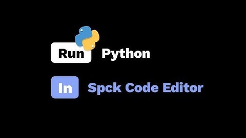 Run Python In Spck Code Editor Using Termux