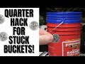 No more stuck buckets  use a quarter to separate them in two seconds 14 hacks