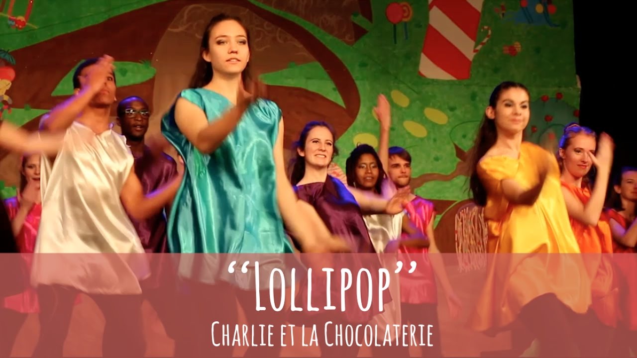 Charlie Et La Chocolaterie Comédie Musicale Casting Lollipop - Charlie et la Chocolaterie, Comédie Musicale ENTPE déc. 2016