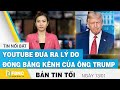 Tin tức | Bản tin tối 13/1 | Youtube đưa ra lý do đóng băng kênh của ông Trump | FBNC