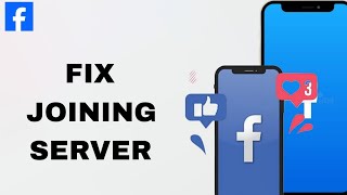 How To Fix And Solve Joining Server On Facebook  App | Step By Step