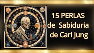 15 PERLAS de Sabiduria de Carl Jung