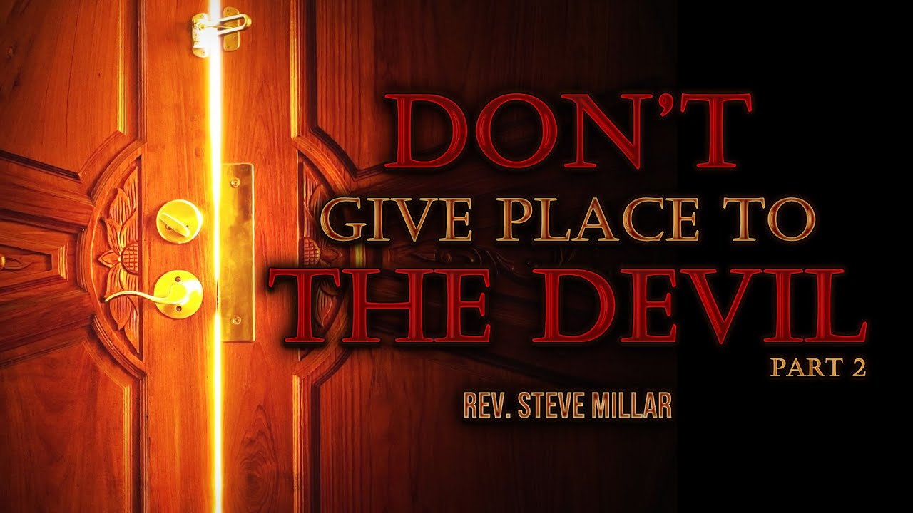 don-t-give-place-to-the-devil-part-2-live-youtube
