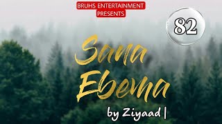 Sana Ebema | 82 | Mona | Ziyaad