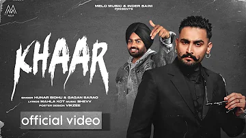 Khaar (official video ) Hunar Sidhu || Shevv || New Punjabi Song 2023