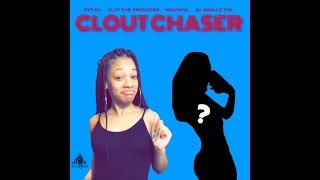 Pyt Ny x Flyy x Mvntana x DJSMALLZ732 - Clout Chaser (Extended Version)