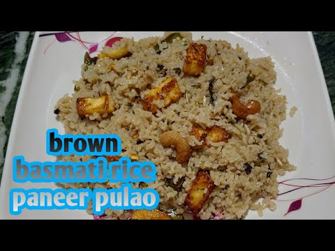 brown-basmati-rice-paneer-pulao-/-பிரவுன்-பாஸ்மதி-அரிசி-பன்னீர்-புலாவ்-தமிழ்