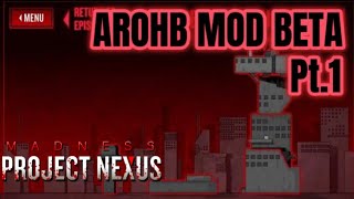 MPNC: AROHB MOD BETA PT. 1