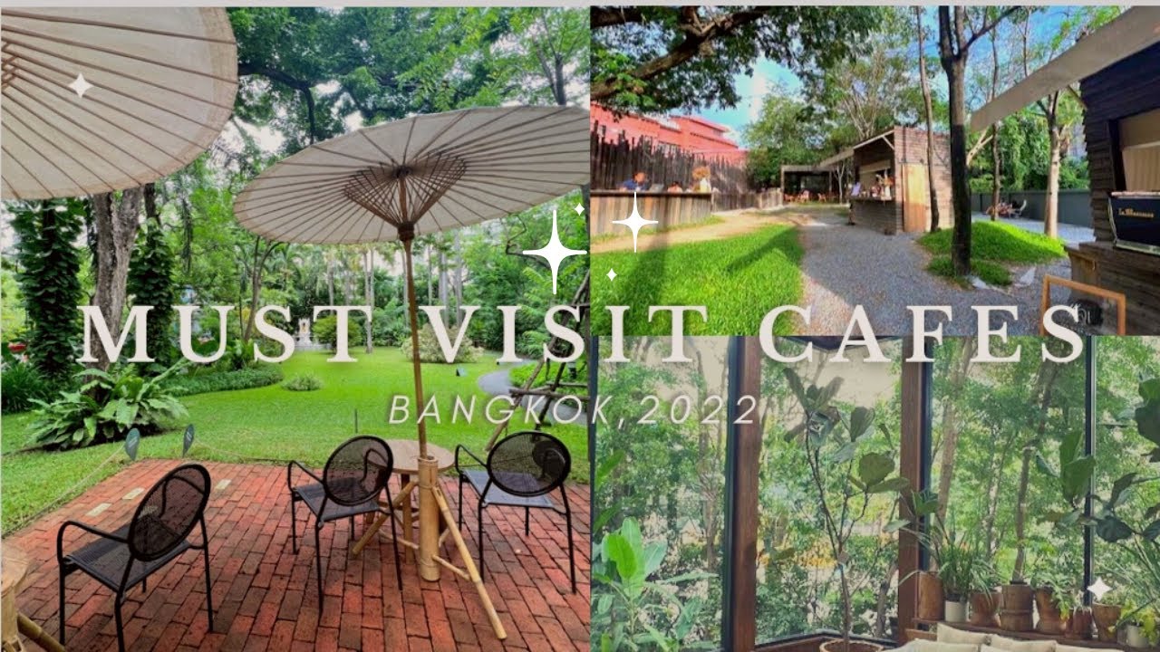 MUST Visit CAFES In Bangkok YouTube MUST Visit CAFES In Bangkok YouTube