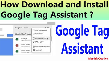 Google Tag Assistant | How Download and Install Google Tag Assistant