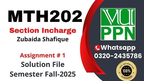 MTH202 Assignment 1 Solution fall 2025 ||  Zubaida Shafique Section || #mth202