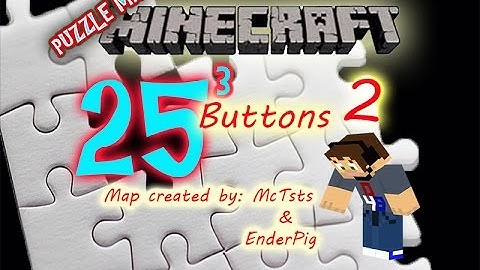 Minecraft Puzzle Map "25 Buttons 2: The Sequel"