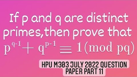 if p and q are distinct primes,then p^(q-1) + q^(p-1) = 1(mod pq) #hpu  #primes