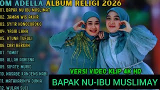 Album Riligi Terbaru Adella 2026 napak Nuibu Muslimat jaman Wis Akhir syiir Honocoroko
