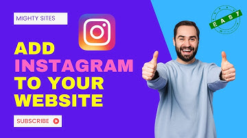 How to Easily Add Instagram to your Website | Mighty Sites