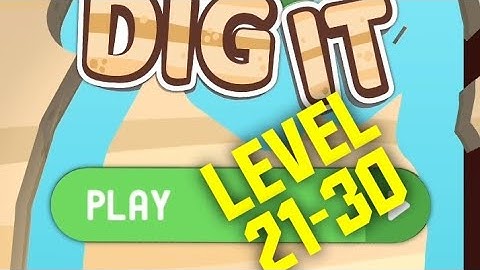 DIG IT game|Android gameplay|MULTI-COLOR Level 1-10|over all Level 21-30|