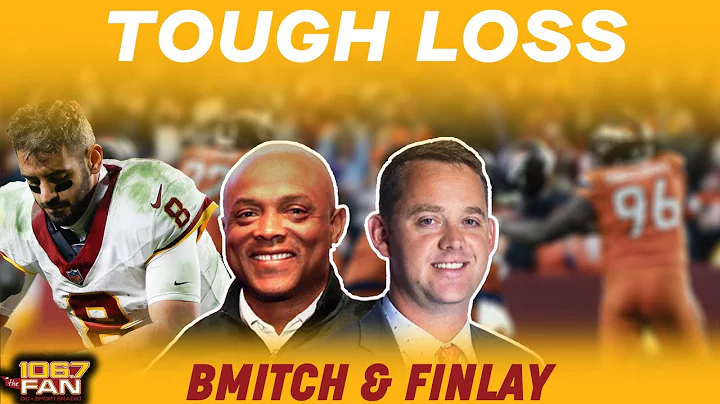 Commanders Played Well But Lost Again I BMitch & Finlay