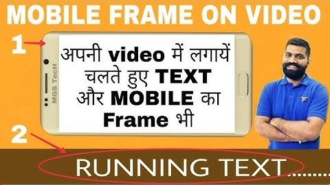 How to add scrolling text and mobile frame on video with android | How to add scrolling text banners
