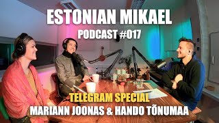 Estonian Mikael Podcast #017 🇪🇪 Telegram Special