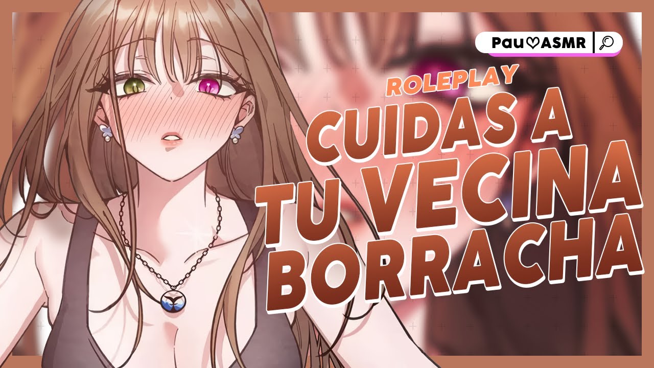 Tu VECINA Borracha No Quiere Irse🔥ASMR| Roleplay ESPAÑOL