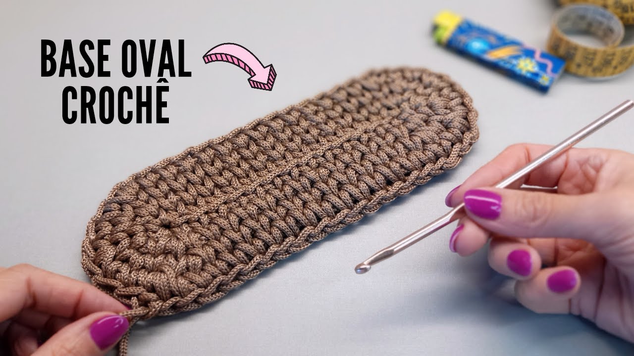 BASE OVAL para bolsa de crochê - ponto baixo centrado