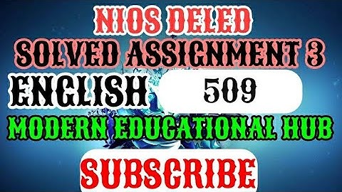 NIOS DELED SOLVED IN ENGLISH ASSIGNMENT 3 OF 509 | COMPLETE WBA SOLUTION | ASSIGNMENT SOLUTION