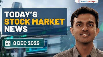 Daily Stock Market News(Dec 8