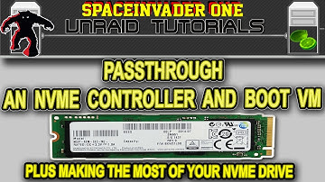 How to passthrough and boot from an NVMe controller for bare metal performance in KVM/unRAID