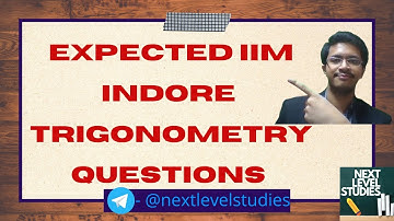 IIM INDORE | IPMAT 2020 | MOST EXPECTED TRIGONOMETRY QUESTIONS AND SOLUTIONS | NEERAJ GOEL