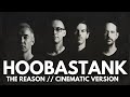 The Reason Cinematic Version Hoobastank mp3