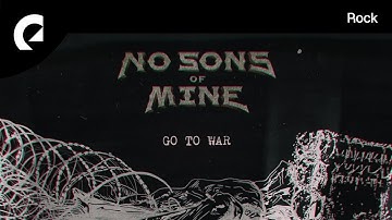 No Sons of Mine - Go to War (Royalty Free Rock)