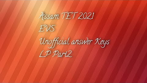 Assam TET 2021, EVS, Unofficial Answer Keys,LP