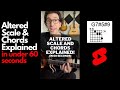 Altered Chords and Scale Explained in Under 60 Seconds! #shorts