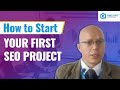 Learn How to Start Your First SEO Project | Kbizsoft Solutions